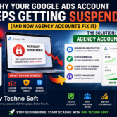 why Google Ads account keeps getting suspended and how agency accounts fix it by Dev Techno Soft